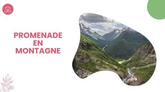 Semaine 38 : Promenade en montagne (21 minutes)